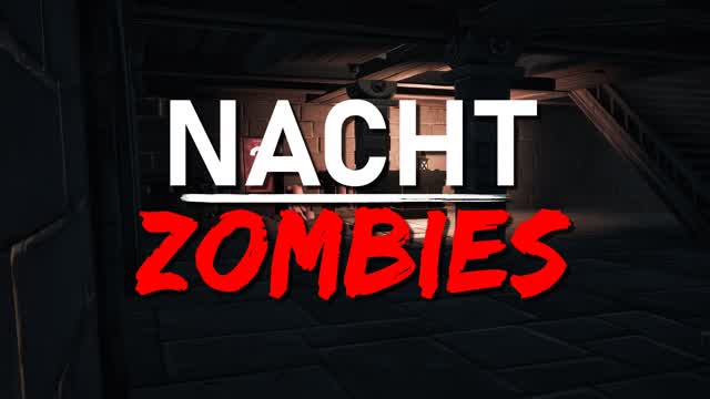 NACHT (Zombies)