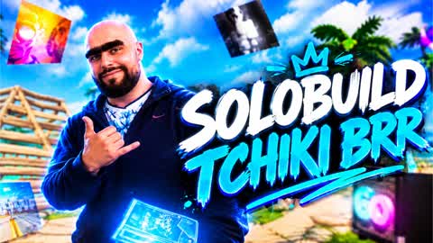 SOLOBUILD TCHIKI BRR 🔥