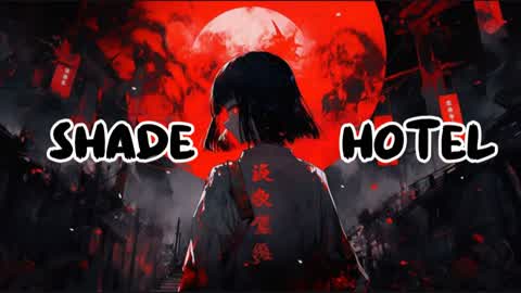 🎀SHADE HOTEL 🎀