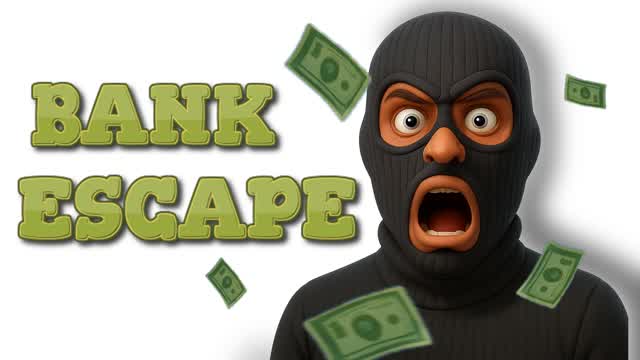 💸BANK ESCAPE