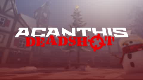 Acanthis Deadshot FPS FFA