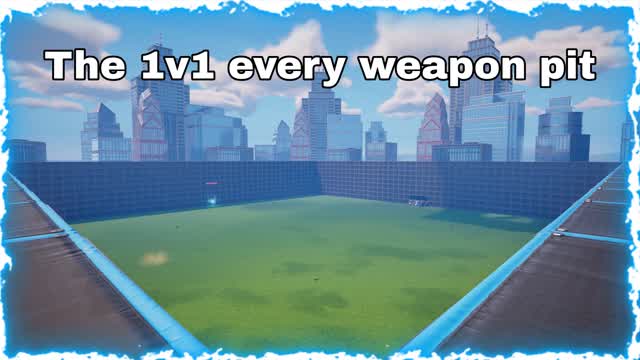 The 1v1 every weapon pit + Box Fight