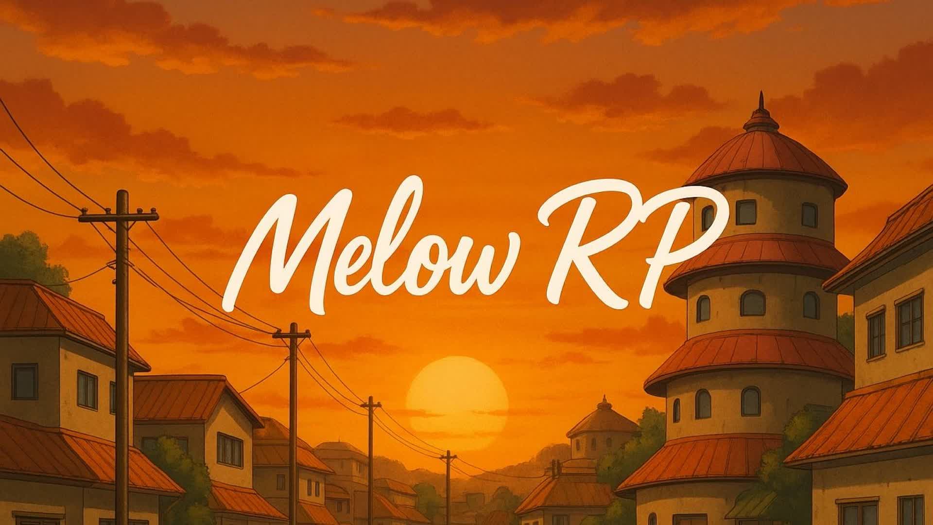🌇 MELOW RP 🌇