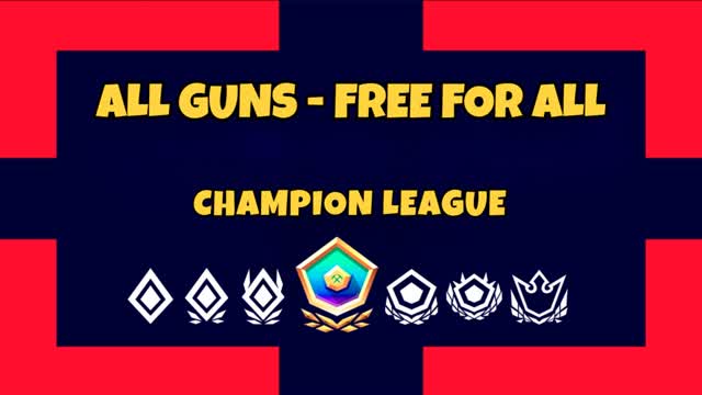 ALL GUNS - FFA [CHAMPIONS LEAGUE]