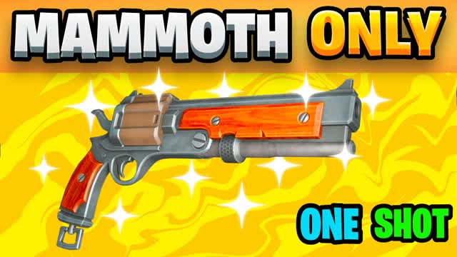 🔫 MAMMOTH ONLY 🎯 ONE SHOT