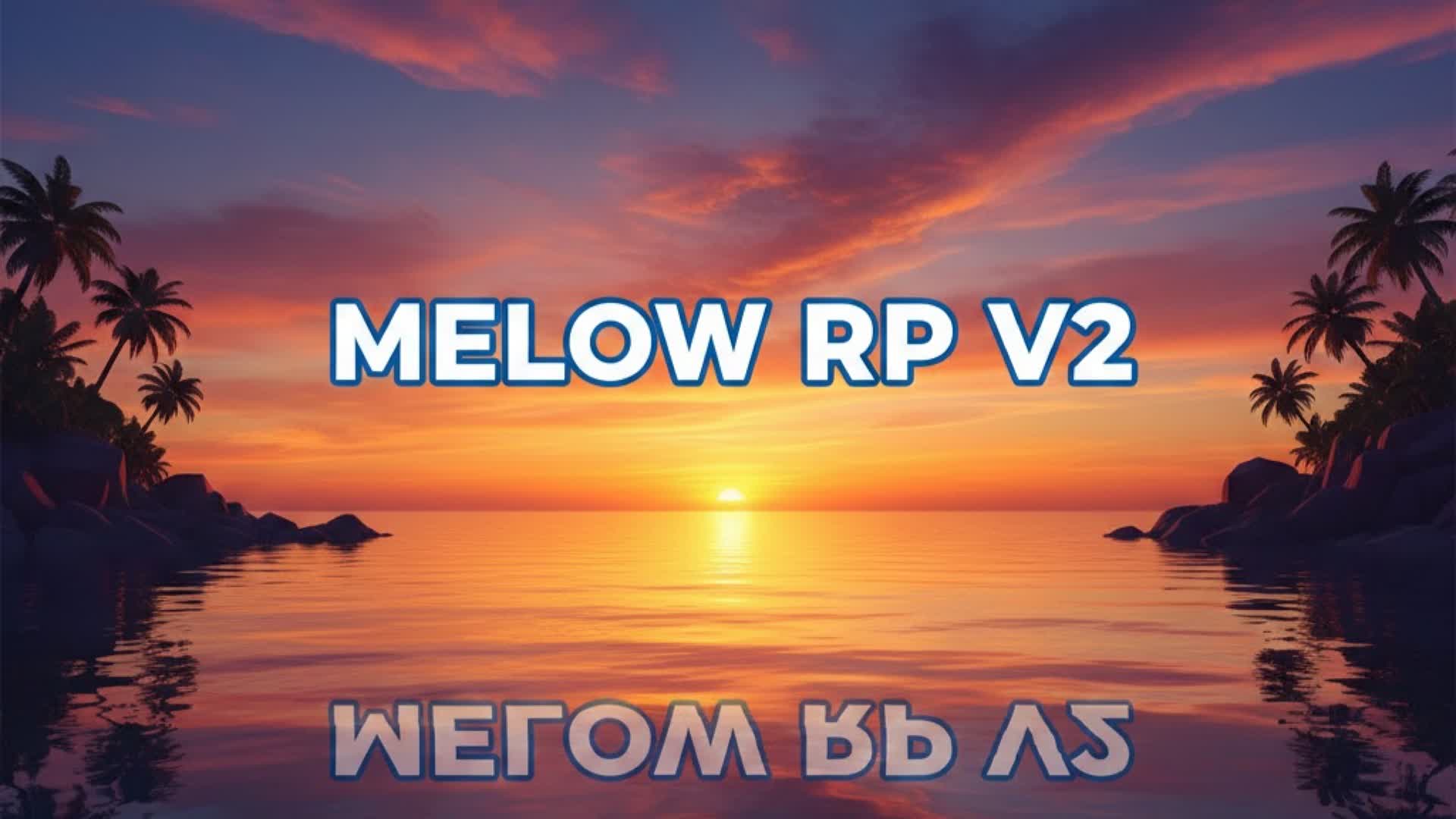 🌃 MELLOW-RP V2 🌃