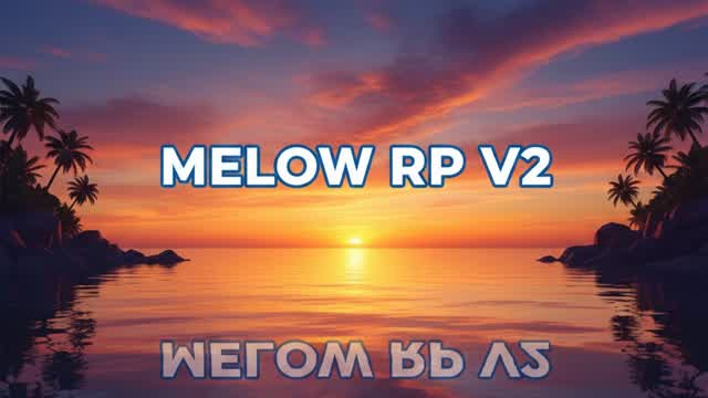 🌃 MELLOW-RP V2 🌃