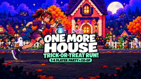 One More House: Trick-or-Treat Run