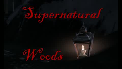 Supernatural Woods