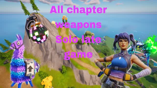 Solo Late game all chapter weapons