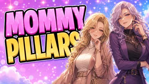 MOMMY PILLARS PILLERS PILARS