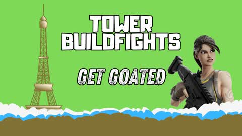 TOWER BUILDFIGHTS GET GOATED