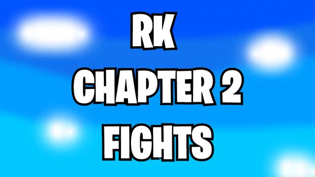 RK CHAPTER 2 FIGHTS