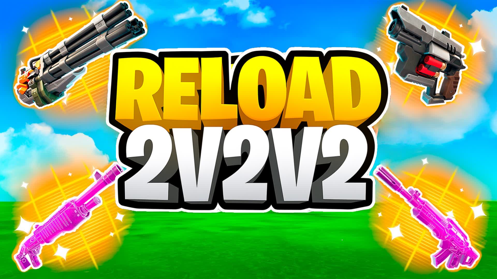 Reload_2V2