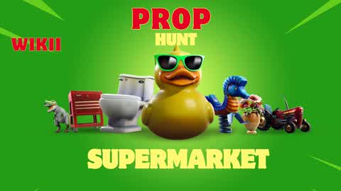 2025 PROP HUNT SUPERMARKET