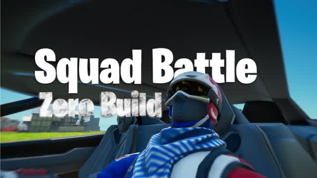 Squad Battle | Zero Build