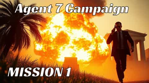 Agent 7 Campaign - Mission 1