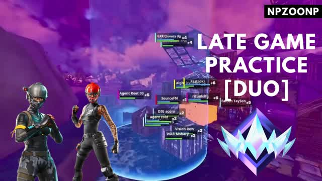 LATE GAME PRACTICE [DUO]