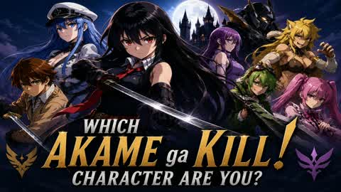 Which Akame ga Kill! Character Are You?