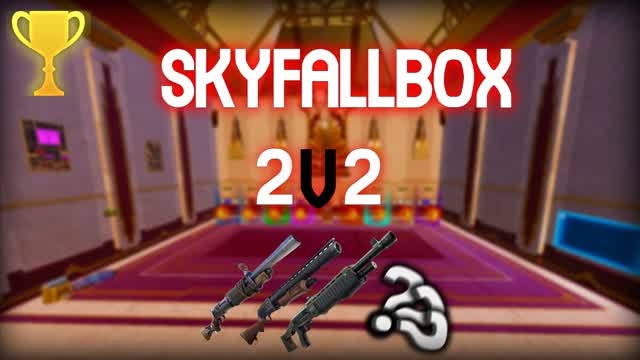 2v2 Skyfallbox 💎
