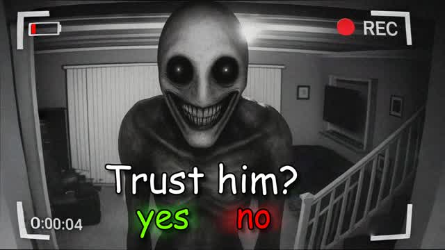 TRUST HIM ? [HORROR]
