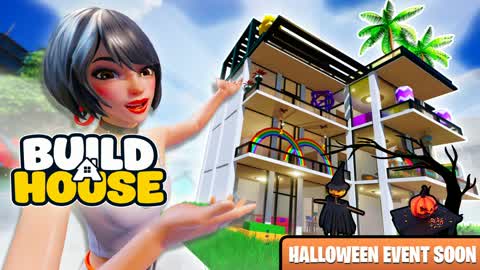 BUILD A HOUSE
