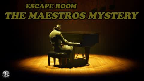 "The Maestros Mystery" [Escape room]