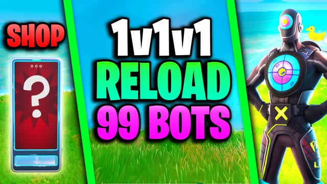 1v1v1 Reload 99 Bots Free For All PVP
