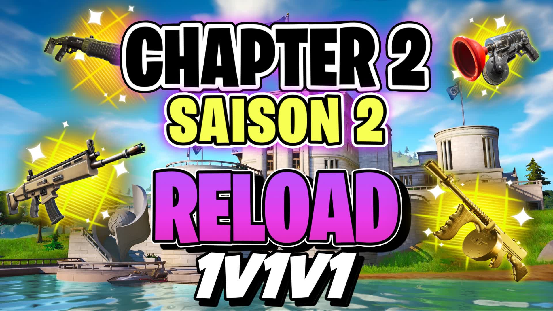 CHAPTER 2 S2 RELOAD 1V1V1