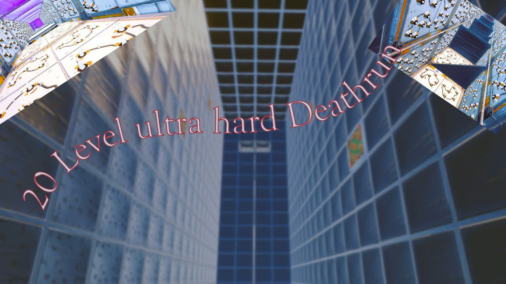 20 Level ultra hard Deathrun