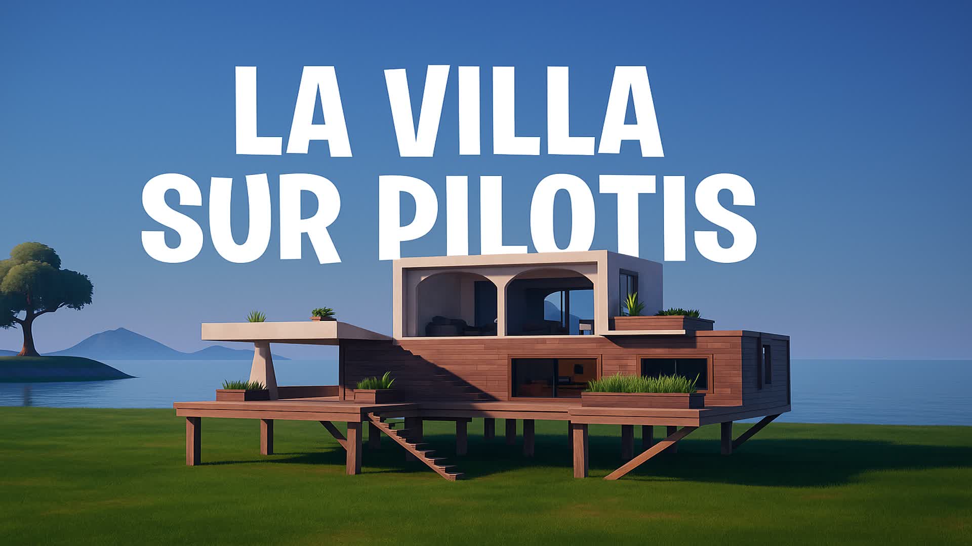 La Villa sur Pilotis