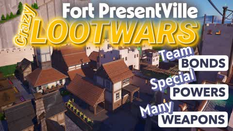 CRAZY LOOTWARS FORT PRESENTVILLE