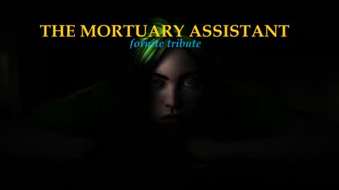 The Mortuary Assistant tribute