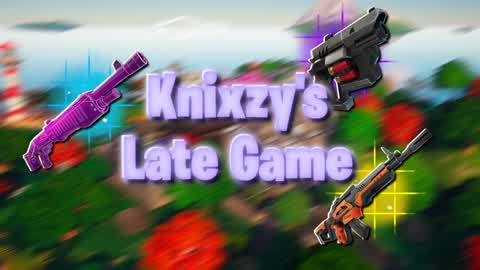 Knixzy's Late Game