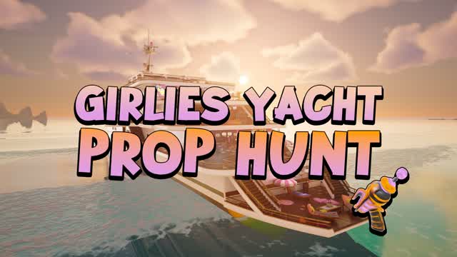Girlies Yacht Prop Hunt 🚢