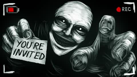 HE INVITED YOU [HORROR]