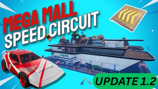 Mega Mall Speed Circuit