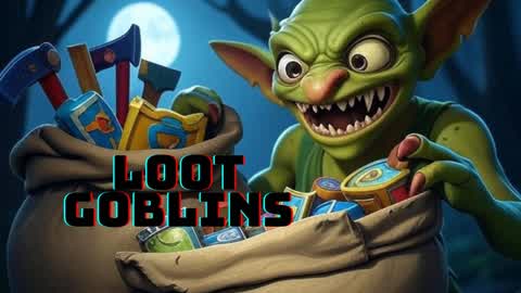 Loot Goblins