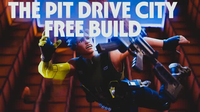 THE PIT DRIVE CITY FREE BUILD
