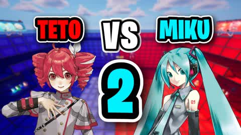 TETO VS MIKU 2 | RED VS BLUE