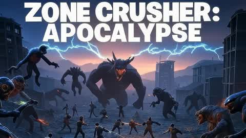 👑 Zone Crusher: Apocalypse 💥