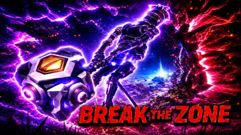 BREAK THE ZONE
