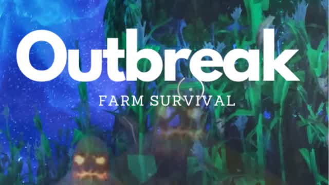 Outbreak Farm Survival