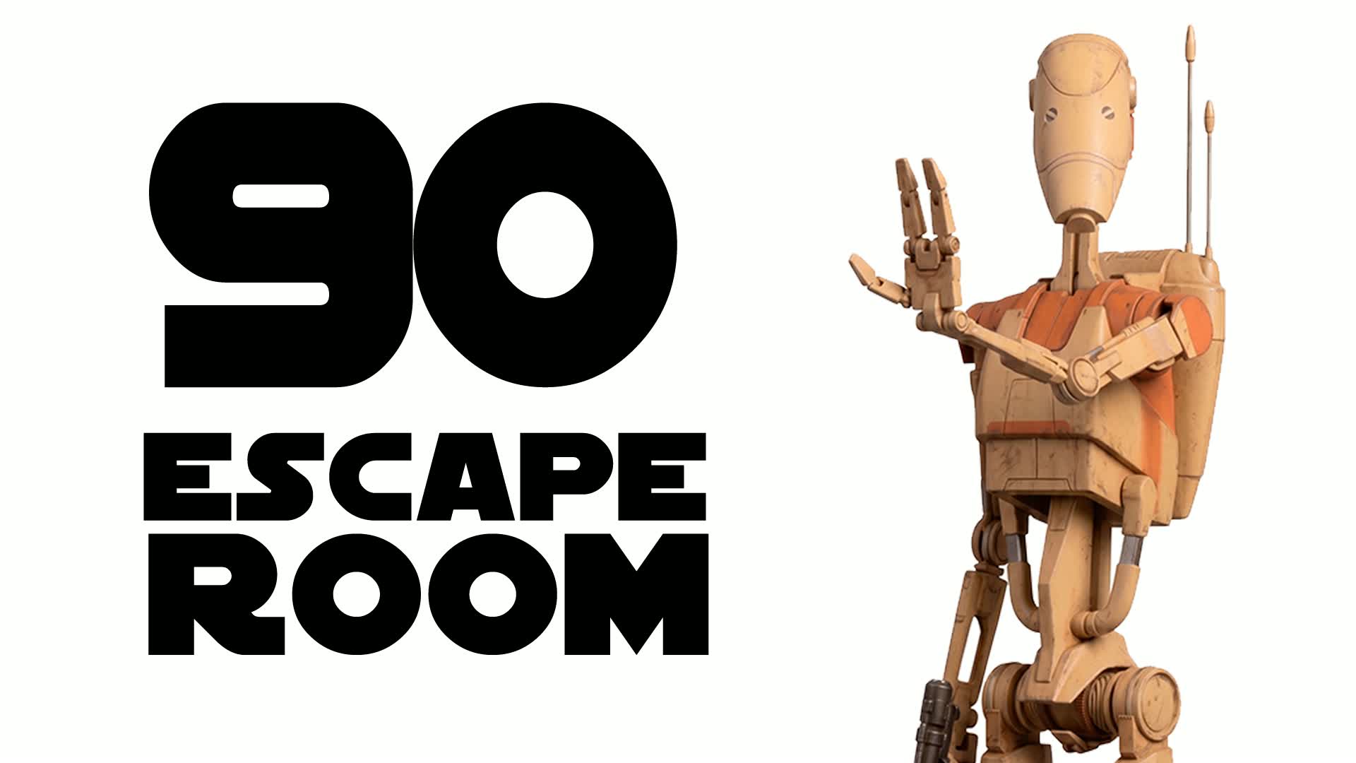 90 DROID ESCAPE ROOM