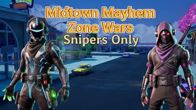 Midtown Mayhem Zone Wars (Snipers Only)