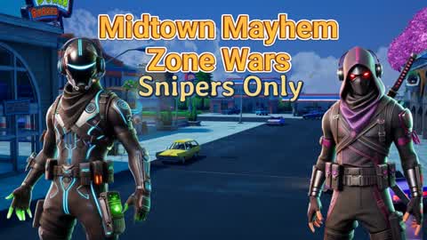 Midtown Mayhem Zone Wars (Snipers Only)