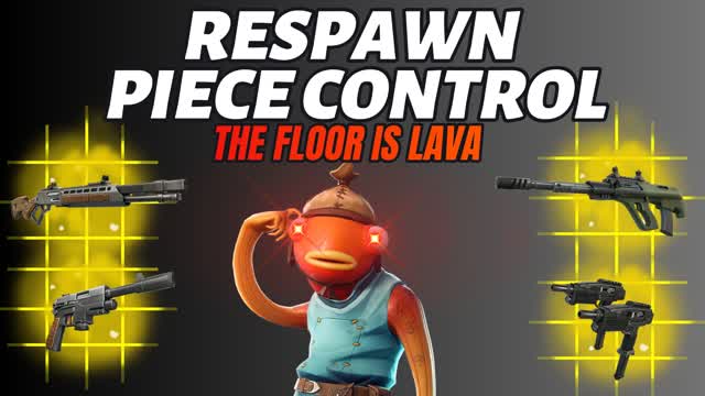 RESPAWN PIECE CONTROL (FLOOR IS LAVA)