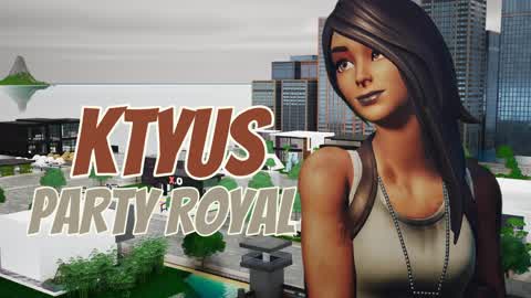 Party Royale KTYUS