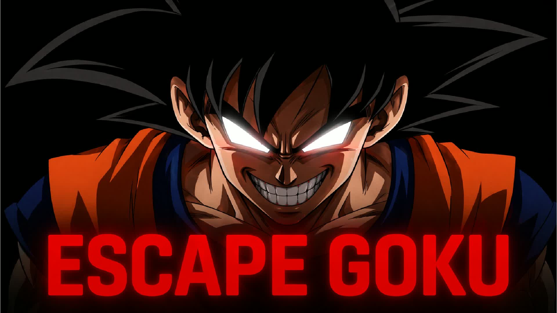 ESCAPE GOKU