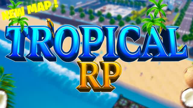 TROPICAL RP 🌴